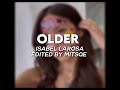 older - isabel larosa [edit audio]