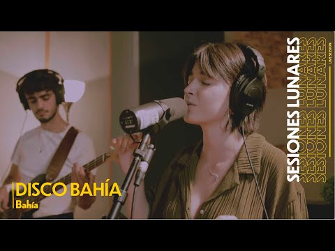 Bahía | Disco Bahía | Sesiones Lunares