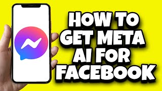 How To Get Access To Meta AI For Facebook Messenger (Updated)
