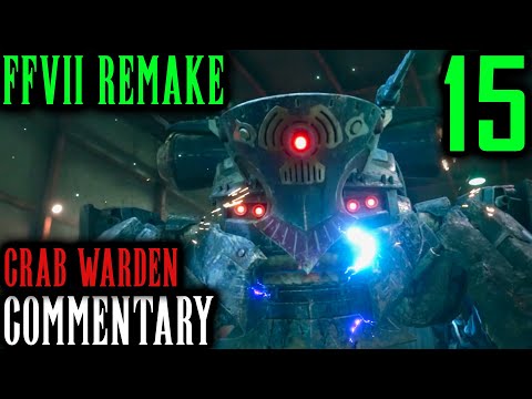 Final Fantasy VII Remake Walkthrough Part 15 - Crab Warden Boss Battle (Chapter 5)