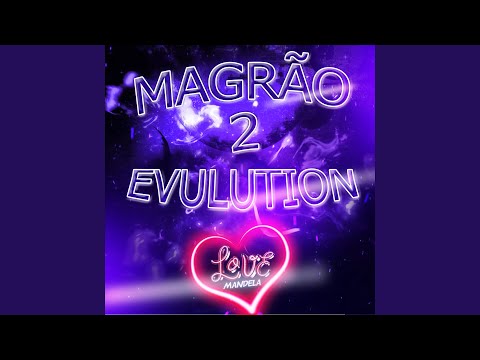 MAGRÃO EVULUTION 2