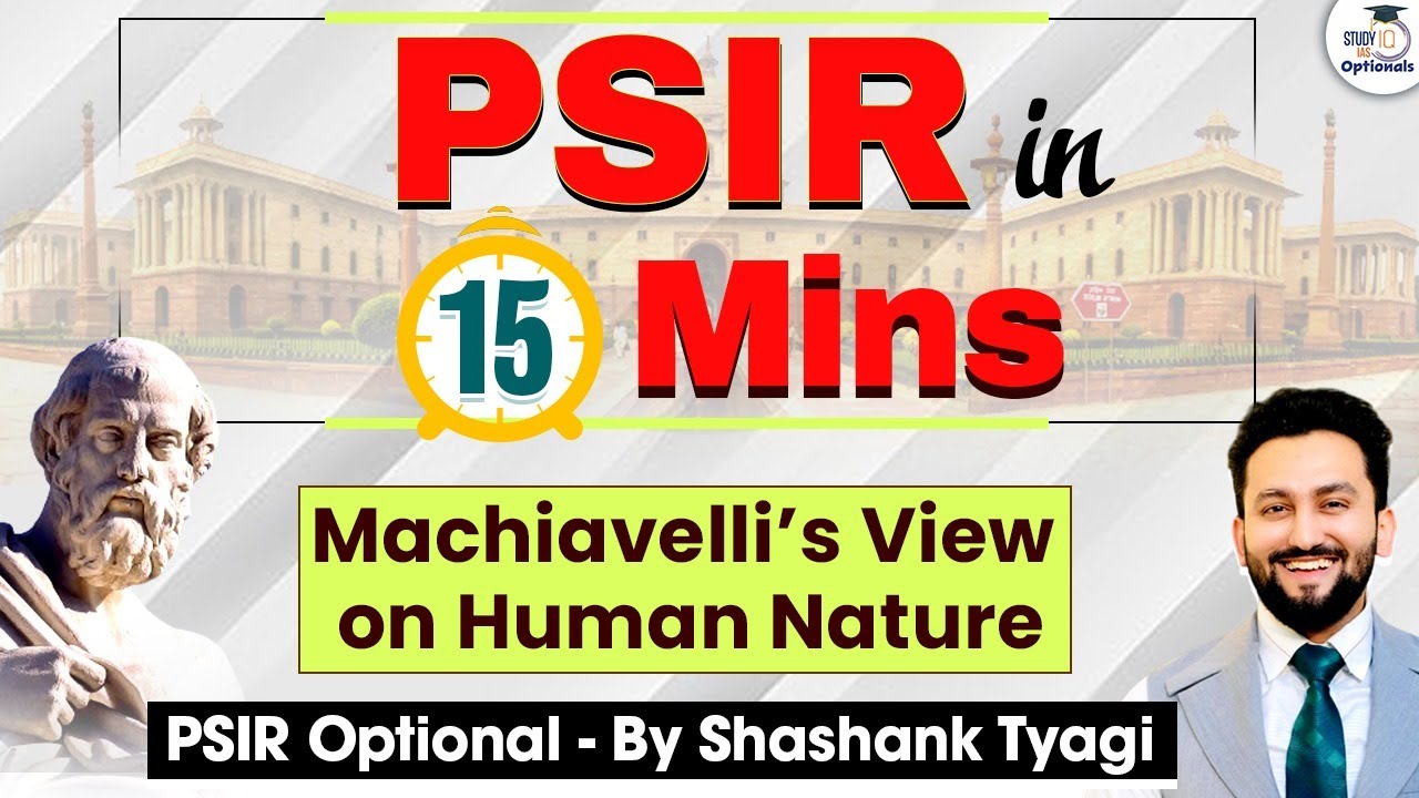 Machiavelli’s View on Human Nature | Western Political Thinkers/Thought (WPT) | PSIR Optional | UPSC