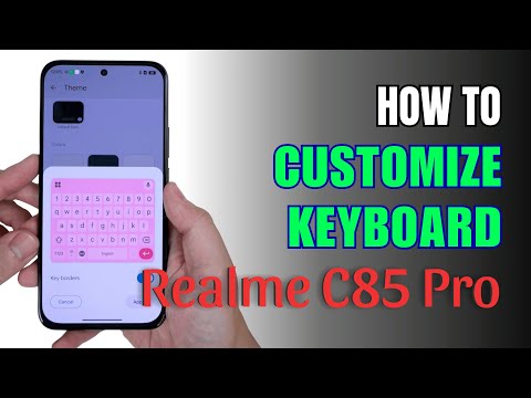 How to customize Keyboard on Realme C85 Pro