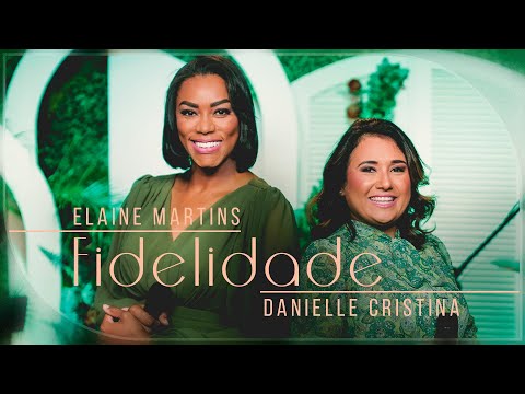 Elaine Martins e Danielle Cristina - Fidelidade (Ao Vivo) #MKNetwork