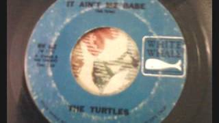 The Turtles - It Ain&#39;t Me Babe (HQ)