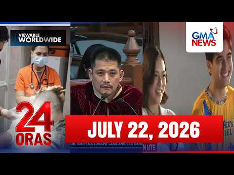 24 Oras Express: July 22, 2026 [HD]