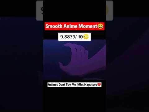 Nagatoro Touch What?? 😳 - Smooth Anime Moment 😂 #shorts