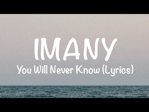 Imany - You Will Never Know (Lyrics)