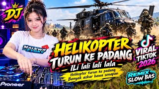 Download lagu DJ HELIKOPTER TURUN KE PADANG - ILi Lali Lali Lala | Viral TikTok 2026 | Remix Slow Bass mp3