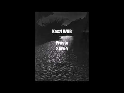 Kaszi WNB - Proste Slowa