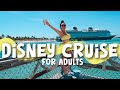 Disney Cruise Vlog | Best Dining , Bars & Fun For Adults On The Wish