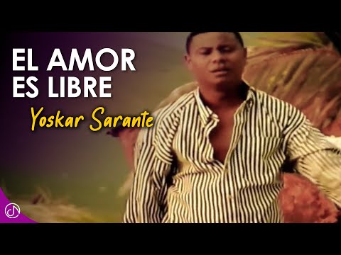 El Amor Es LIBRE 🌬- Yoskar Sarante (Video Oficial)