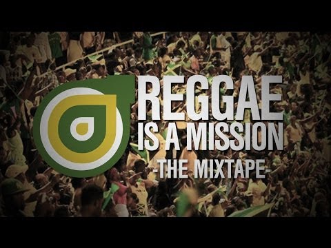 Reggae is a Mission - The Mixtape