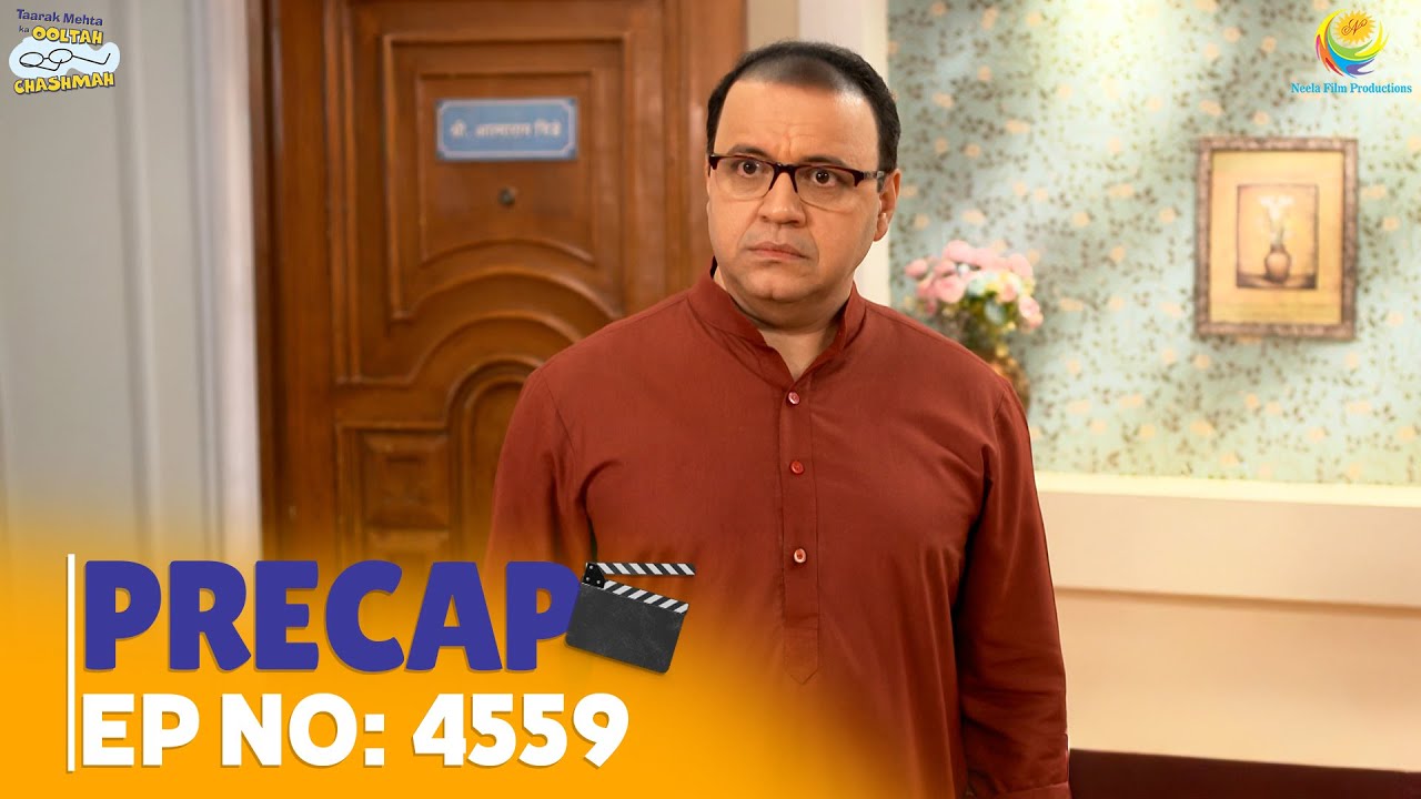 Ep 4559 - PRECAP! | Taarak Mehta Ka Ooltah Chashmah | तारक मेहता का उल्टा चश्मा