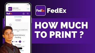 How Much Does FedEx Charge To Print !