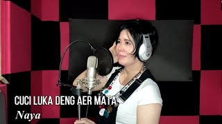Download lagu CUCI LUKA DENG AER MATA 'Isti Yulistri' Cover By : Naya (Cover Song) mp3 Download lagu CUCI LUKA DENG AER MATA 'Isti Yulistri' Cover By : Naya (Cover Song) mp3
