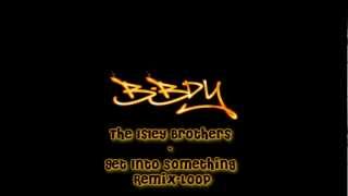 The Isley Brothers - Get Into Something (Breakbeat) [HD]