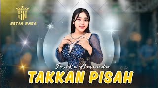 Download lagu TAKKAN PISAH - JESIKA AMANDA | SETIA NADA Music Live Sekar mp3