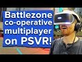 22 minutes of Battlezone co-operative multiplayer PSVR gameplay