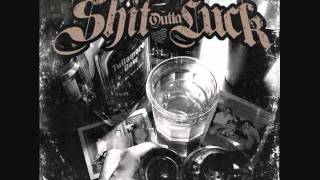 Shit Outta Luck - She'll drag you down - from the album "FAMILY TRADITION" dig it