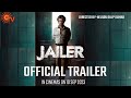 JAILER Official Trailer Rajnikant Tamanna Bhatia Jackie Shroff Nelson Dilip Kumar