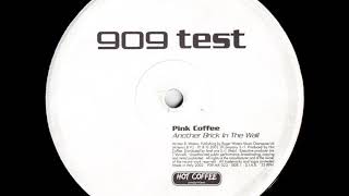 PINK COFFEE   Another brick in the wall 2002