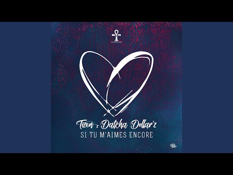 Si tu m'aimes encore