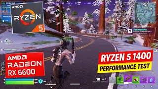 Fortnite Chapter 7 – RX 6600 + Ryzen 5 1400 Performance Test