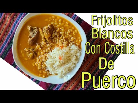 Frijoles Blancos con Costillas de Puerco 🇬🇹/ Comida Guatemalteca/ Receta Chapina/ Frijoles