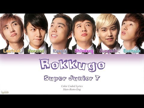 Super Junior-T (슈퍼주니어-T) – Rokkugo (로꾸거!!!) (Color Coded Lyrics) [Han/Rom/Eng]