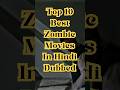 Top 10 Best Zombie Movies In Hindi Dubbed Top Top10 Zombiesurvival Movie
