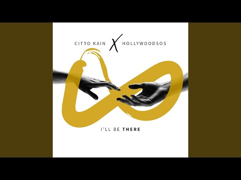 Ill Be There (feat. HollywoodSos)