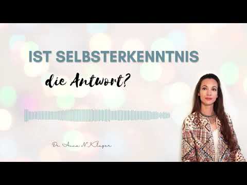 Warum Selbsterkenntnis das Bestreben der Zukunft wird.