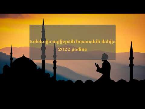 Kolekcija bosanskih ilahija 2022 / 2023