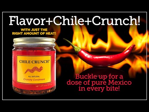 CHILE CRUNCH: The Original, Authentic All-Natural Spicy & Crunchy Condiment