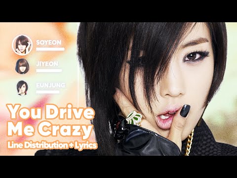 T-ARA - You Drive Me Crazy (너 때문에 미쳐) (Line Distribution + Lyrics Karaoke) PATREON REQUESTED