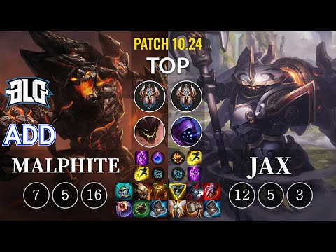 BLG ADD Malphite vs Jax Top - KR Patch 10.24