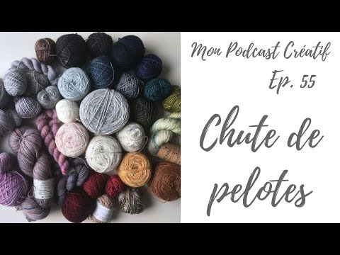 Mon Podcast Créatif - Ep. 55 - Chute de pelotes