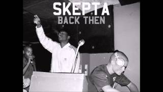 Skepta - Back Then