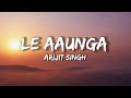 Le Aaunga Lyrics Arijit Singh SatyaPrem Ki Katha Kartik Kiara Tanishk Bagchi
