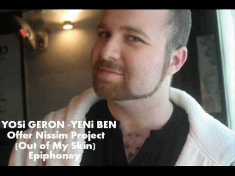 Yosi Geron - Yeni Ben (Offer Nissim Project).wmv