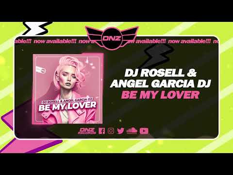 DNZF1451 // DJ ROSELL & ANGEL GARCIA DJ - BE MY LOVER (Official Video DNZ Records)