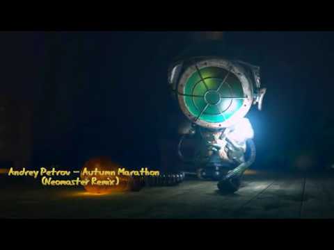 Andrey Petrov - Autumn Marathon (Neomaster Remix) ™(Music & Video) HD