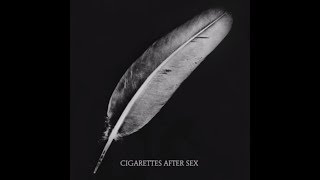 [抒發] cigarettes after sex 