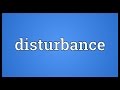 Disturbance Meaning