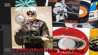 I Just Can't Help Believing    " In H.D."  ( A Cover By Capt Flashback)  PLS USE HEADPHONES !!