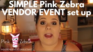 SIMPLE Pink Zebra VENDOR EVENT set up!