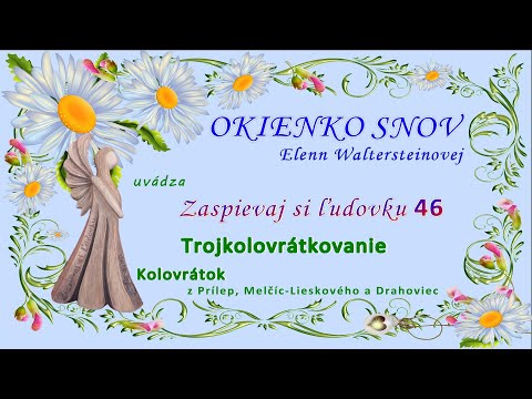Zaspievaj si ľudovku 46 ... OKIENKO SNOV ... ZASPIEVAJ SI ĽUDOVKU - relácie ... EW