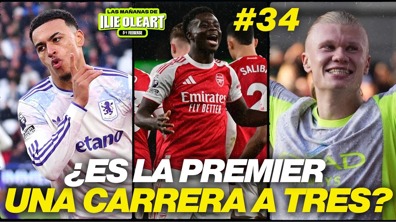 PUEDE EL VILLA DE EMERY GANAR LA PREMIER? XABI SALVA EL MATCH-BALL | LAS MAÑANAS DE ILIE #34