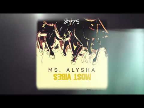 MS ALYSHA - MOST VIBES Prod. by SHERIFF [CARNIVAL 2014]